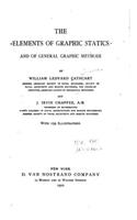 The Elements of Graphic Statics and of General Graphic Methods: (English)