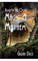 Blight In The Ocean: Magic And Mayhem - Book 3