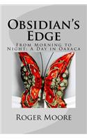 Obsidian's Edge: From Morning to Night: A Day in Oaxaca(Oaxaca Trilogy)