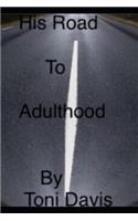 His Road to Adulthood