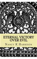 Eternal Victory Over Evil