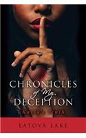 Chronicles of My Deception: Kayla's Truth