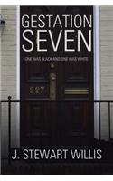 Gestation Seven
