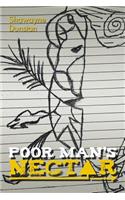 Poor Man'S Nectar
