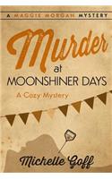 Murder at Moonshiner Days