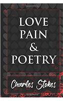 Love Pain & Poetry: Volume 1