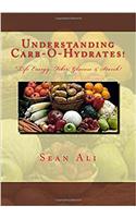 Understanding Carb-o-hydrates!: Volume 3 (Science of Life)