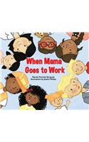 When Mama Goes to Work