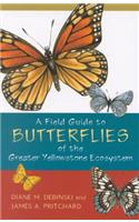 A Field Guide to Butterflies of the Greater Yellowstone Ecosystem