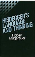 Heidegger's Language and Thinking