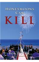 Honeymoons Can Kill