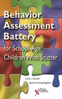 Behavior Assessment Battery for School-Aged Children Who Stutter