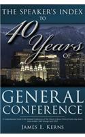 Speaker's Index to 40 Years of General Conference