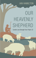 Our Heavenly Shepherd