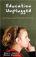 Education Unplugged: Teaching in a Positive Learning Environment