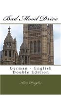 Bad Mood Drive