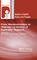 From Woolloomooloo to 'Eternity': A History of Australian Baptists