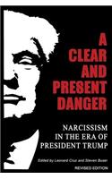 A Clear and Present Danger