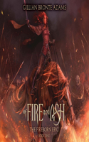 Of Fire and Ash: Volume 1