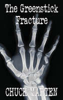 The Greenstick Fracture