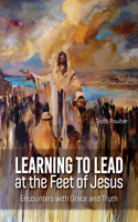 Learning to Lead at the Feet of Jesus