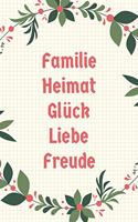 Familie Heimat Glück Liebe Freude