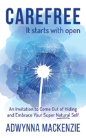 Carefree It Starts With Open