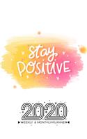 2020 Planner Calendar Weekly And Monthly - Stay Positive