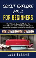 Cricut Explore Air 2 for Beginners