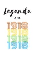 Legende seit 1918: Liniertes Geburtstag Birthday oder Gästebuch Geschenk liniert - Geburtstags Journal für Männer und Frauen mit Linien