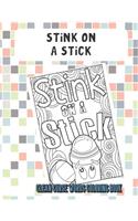 Stink On A Stick Clean Curse Words Coloring Book