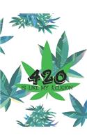 420 Like My Reunion Marijuana Weed Lovers Notebook: 8.5X11 Wide Ruled Notebook Vol 4