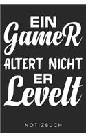 Ein Gamer Altert Nicht - Er Levelt
