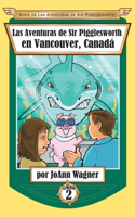 Aventuras de Sir Pigglesworth en Vancouver, Canadá