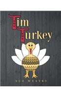 Tim Turkey