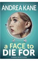 Face to Die for