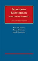 Professional Responsibility, Problems and Materials, Abridged