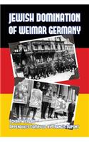 Jewish Domination of Weimar Germany