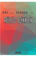 Gut - Besser - Prüffeld-Technikerin Notizbuch: Perfekt für Prüffeld-Technikerin. 120 freie Seiten für deine Notizen. Eignet sich als Geschenk, Notizbuch oder als Abschieds oder Abgängergeschenk.