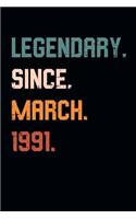 Blank Lined Journal, Notebook, Diary, Planner - Legendary Since March 1991 - 28th Birthday Gift For 28 Years Old Men and Women born in March: Medium College-Ruled Journey Diary, 110 page, Lined, 6x9 (15.2 x 22.9 cm)