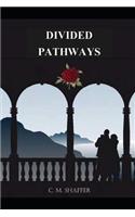 Divided Pathways