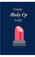 Crazy Make Up Lady
