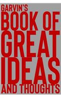 Garvin's Book of Great Ideas and Thoughts