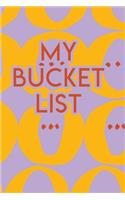 My Bucket List: A Creative Journal for Tracking Adventures