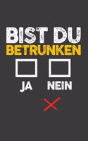 Bist du Betrunken Ja Nein: Jahres-Kalender für das Jahr 2020 DinA-5 Jahres-Planer Organizer für Trinker, Alkohl Fans und Party Löwen