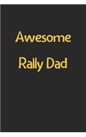 Awesome Rally Dad