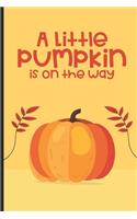 A Little Pumpkin Is On The Way