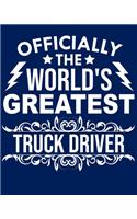 Officially the world's greatest Truck Driver: Calendar 2020, Monthly & Weekly Planner Jan. - Dec. 2020