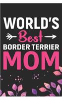 World's Best Border Terrier Mom
