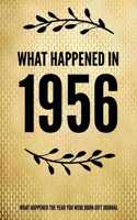 What Happened In 1956 - What Happened During Your Birth Year Gift Journal
